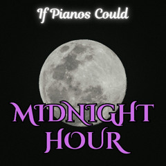 Midnight Hour (inspirational solo piano)