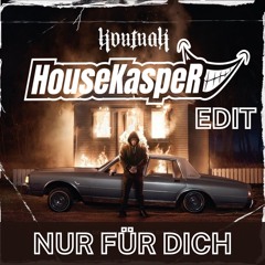 Kontra K - Nur Für Dich (HouseKaspeR Edit)