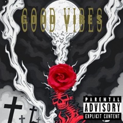 GOOD VIBES