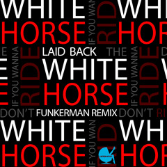 White Horse (Funkerman Remix Radio Edit)