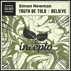 Simon Newman - Truth Be Told (Original Mix) [Incepto Deep]