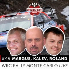 Betsafe LIVE #49: WRC Rally Monte Carlo eelvaade