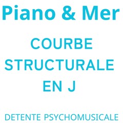 Courbe Structurale J Piano & Mer