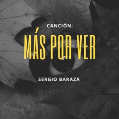 "Más por ver" by Sergio Baraza
