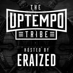 The Uptempo Tribe Podcast #28 - Eraized