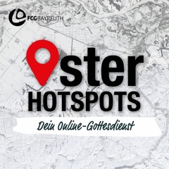 Oster Hotspot - Grabhöhle | Pastor Kai Flottmann (deutsch)