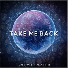 Take Me Back (feat. INDIGO)