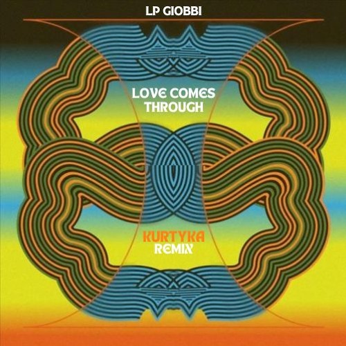 LP Giobbi, Panama- Love Comes Through (KURTYKA Remix)