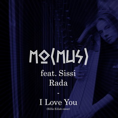 I Love You (#Billie Eilish) | Mo(Mus) feat. Sissi Rada