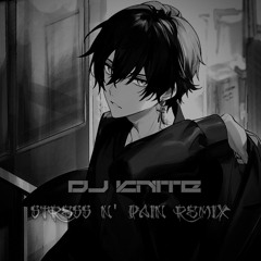 Stress N' Pain Remix