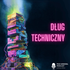 Dług Techniczny: Co To Jest i Jak Nim Zarządzać?