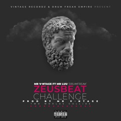 Mr V-Ntage ft Mr Luu - ZeusBeat Challenge