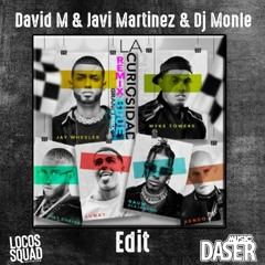 Jhay Wheeler X Various Artists  - La Curiosidad Remix ( David M & Javi Martinez & Dj Monle Edit)