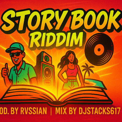 Story Book Riddim Mixtape | Vybz Kartel, Masicka, Dexta Daps, Valiant, Nigy Boy and more | DJ Stacks