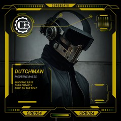 DUTCHMAN - MODERN BASS (CRB024) (FREE DOWNLOAD)