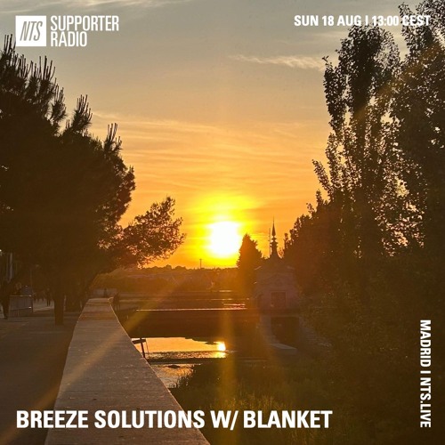 NTS Radio - Breeze Solutions w/ blanket