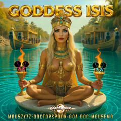 Mou5ZyZZ, DoctorSpook, Goa Doc & Mou5EmO - Goddess Isis - geosp193