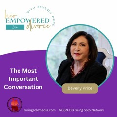 The Most Important Conversation With Host, Beverly Price
