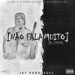 Jay Rodrigues - Não fala muito