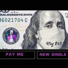 "PAY ME" - BtheKing