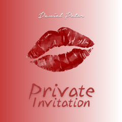 Daniel Peter - Private Invitation