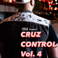 Cruz presents: CRUZ CONTROL (Vol. 4)