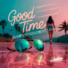 Good Time (Instrumental)