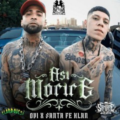 Ovi, Santa Fe Klan - Asi Morire