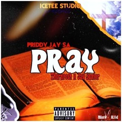 "Pray" Priddy Jay x Thornposh & Jay Junior