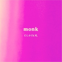 Closer