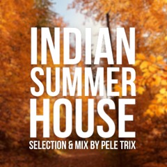 Indian Summer House