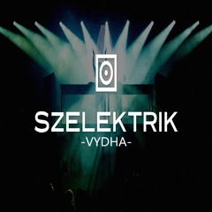 Szelektrik 2022 - Vydha