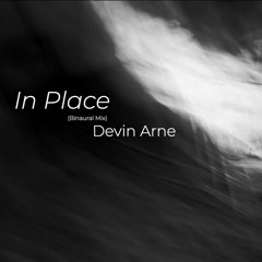 In Place (Binaural Mix)