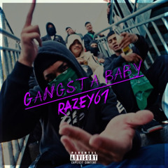 RAZEY67 - GANGSTA BABY