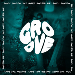 Step to this Vol. 3 Groove promo mix