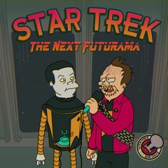 Star Trek: The Next Futurama - A Fishful of Dollars (With Abe Epperson)