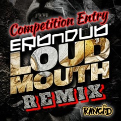 "Loud Mouth" -Dj-Rancid Remix