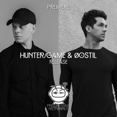 PREMIERE: Hunter/Game & Øostil - Release [TAU]