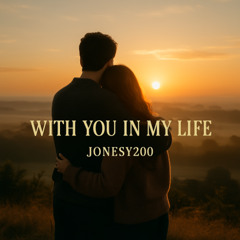 With You in My Life - You Are My Hero