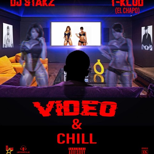 DJ STAKZ & TKLOD (EL CHAPO) - VIDEO & CHILL