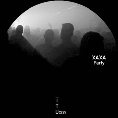 XAXA - Party [ITU2295]