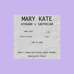 MARY KATE Ft. sadtrojan(prod.frozy)