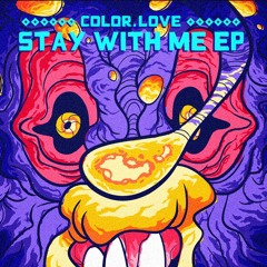 HOH148 COLOR.LOVE - Stay With Me EP (29/07/2022)