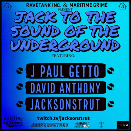 Jack To The Sound Of The Underground Ep2 Part 1 - David Anthony live from Ravetank Studios 2021-2-6