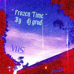 Frozen Time (prod. by DJ GRVD)