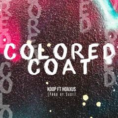 Colored Coat ft Hoaxus(prod.by Sage(.mp3