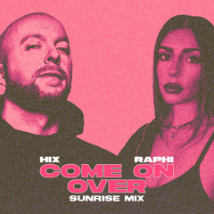 Come On Over (Sunrise Mix)