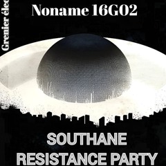 SOUTHANE RESISTANCE PARTY X ZYTOUN