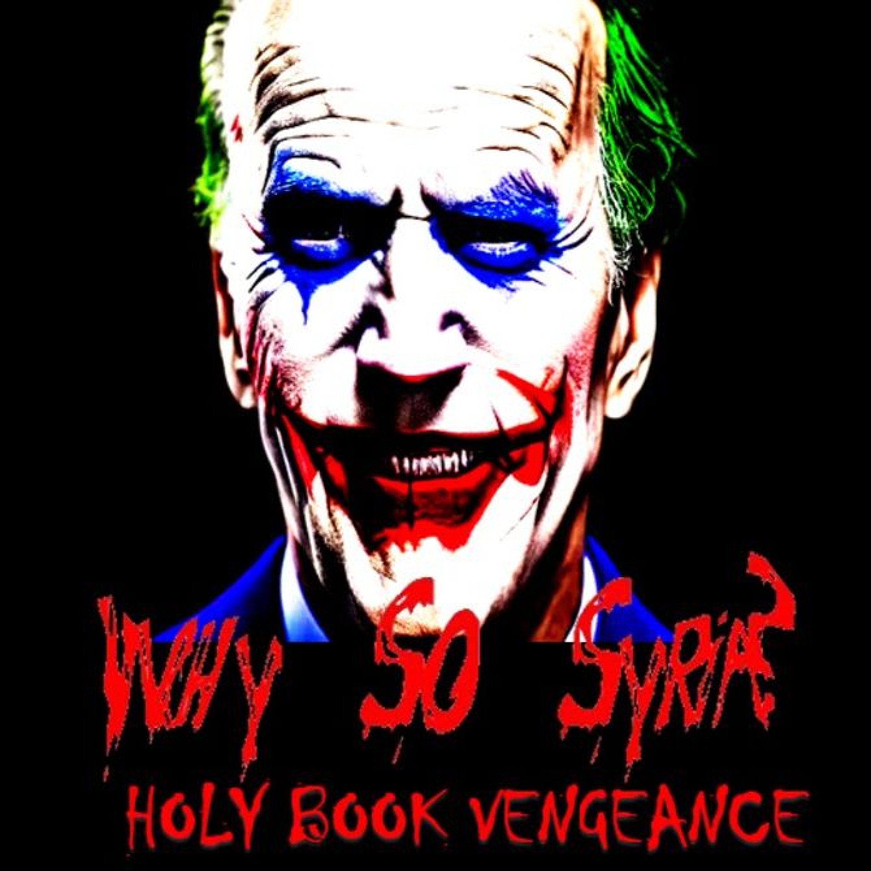 Show sample for 12/9/24: WHY SO SYRIA? HOLY BOOK VENGEANCE