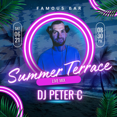Peter C - Live @ Summer Terrace 2025 at Famous Bar Vol.7